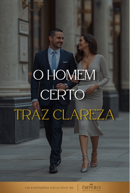O Homem Certo Traz Clareza